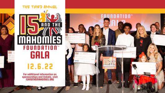 Patrick Mahomes Announces Third Annual 15 And The Mahomies Foundation Gala